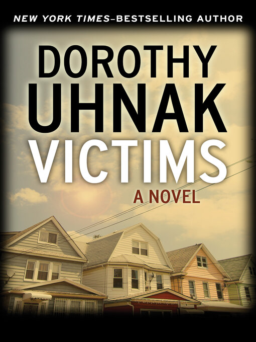 Title details for Victims by Dorothy Uhnak - Available